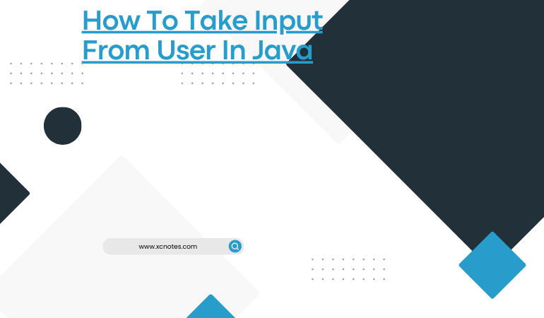 How To Take Input From User In Java