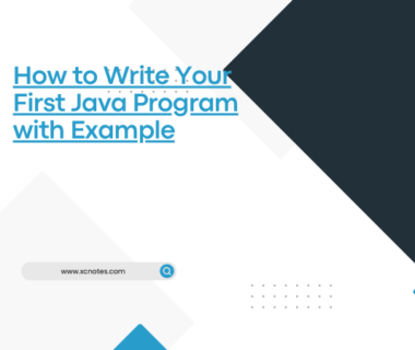 How to Write Your First Java Program with Example